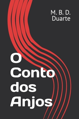 O Conto dos Anjos - Duarte, Marcelo Barboza