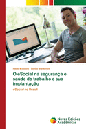 O eSocial na segurana e sade do trabalho e sua implantao