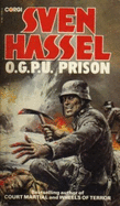 O. G. P. U. Prison - Hassel, Sven, and Bowie, T. (Translated by)
