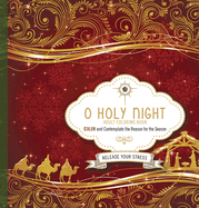 O Holy Night Adult Coloring Book: Color and Contemplate the Reason for the Season