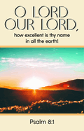O Lord Our Lord Bulletin (Pkg 100) General Worship
