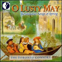 O Lusty May: Renaissance Songs of Spring - Alison Melville (recorder); David Fallis (tenor); John Pepper (bass); Laura Pudwell (mezzo-soprano); Meredith Hall (soprano);...