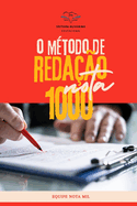 O Mtodo Nota 1000: O Guia Completo para o Enem e Vestibulares