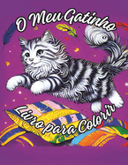 O Meu Gatinho - Livro para Colorir: 40 adorveis pginas para colorir gatos para adultos