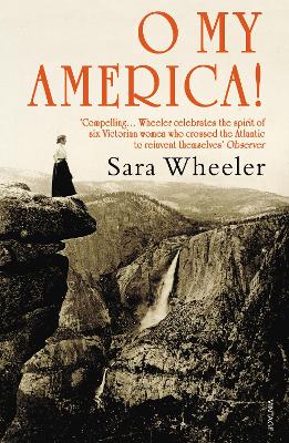O My America!: Second Acts in a New World - Wheeler, Sara