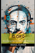 O or 0: Mastering the Art of Critical Thinking