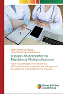 O papel do preceptor na Resid?ncia Multiprofissional