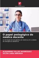 O papel pedaggico do mdico docente