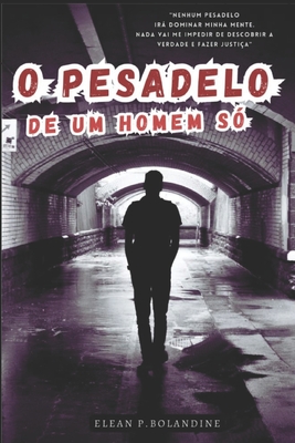 O Pesadelo de um Homem s - Bolandine, Elean