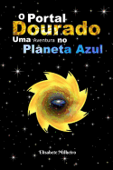 O Portal Dourado: Uma Aventura No Planeta Azul