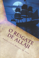 O Resgate de Allaji: As Aventuras de Pedro Duarte E Allaji - Livro 2