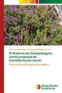 O Sistema de Compostagem como proposta de transforma??o social