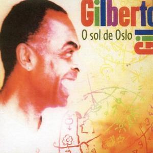 O Sol de Oslo [Spain 2006] - Gilberto Gil