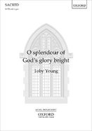 O Splendour of God's Glory Bright: Vocal Score