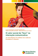 O valor social da "face" na intera??o comunicativa