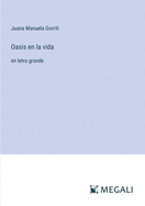 Oasis en la vida: en letra grande