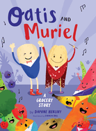 Oatis and Muriel: A Grocery Story