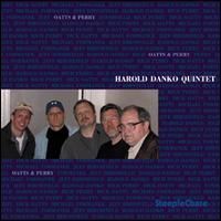 Oatts & Perry - Harold Danko Quintet