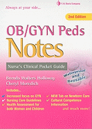 Ob/Gyn & Peds Notes: Nurse's Clinical Pocket Guide (Nurse's Clinical Pocket Guides)