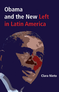 Obama and the New Left in Latin America