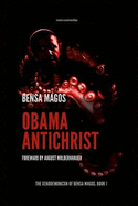 Obama Antichrist: The Baraq-U-Bamah and the Coming Apocalypse