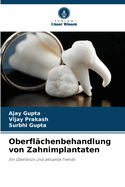 Oberflchenbehandlung von Zahnimplantaten