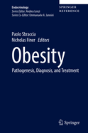 Obesity: Pathogenesis, Diagnosis, and Treatment