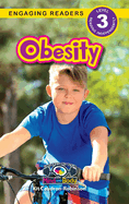 Obesity: Understand Your Mind and Body (Engaging Readers, Level 3)