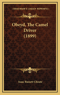 Obeyd, the Camel Driver (1899)