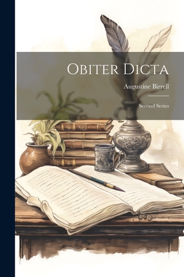 Obiter Dicta: Second Series - Birrell, Augustine