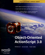 Object-Oriented ActionScript 3.0 - Elst, Peter, and Jacobs, Sas