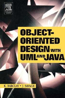 Object-Oriented Design with UML and Java - Barclay, Kenneth, and Savage, John