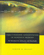 Object-Oriented Implementation of Numerical Methods: An Introduction with Java & SmallTalk - Besset, Didier H