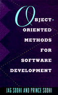 Object-Oriented Methods for Software Development - Sodhi, Jag, and Sodhi, Prince
