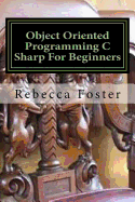 Object Oriented Programming C Sharp for Beginners