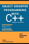 Object Oriented Programming With C++: Simply In Depth
