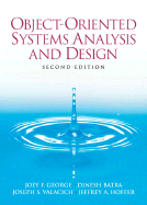 Object-Oriented Systems Analysis and Design - George, Joey F, and Batra, Dinesh, and Valacich, Joseph S
