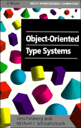 Object-Oriented Type Systems - Palsberg, Jens, and Schwartzbach, Michael I