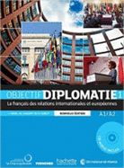 Objectif Diplomatie 1 - Livre de L'Eleve / Nouvelle Edition