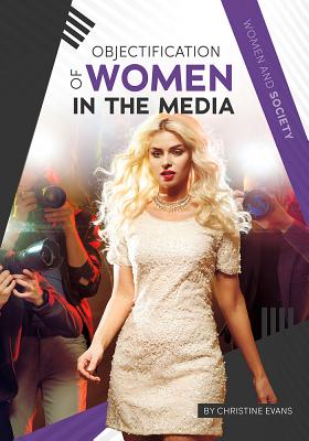 Objectification of Women in the Media - Evans, Christine