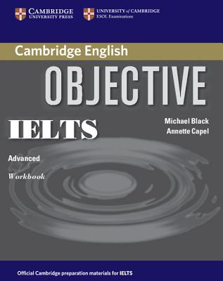 Objective IELTS Advanced - Capel, Annette, and Black, Michael