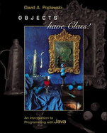 Objects Have Class: An Intro to Programming with Java with CDROM