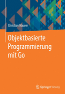 Objektbasierte Programmierung Mit Go