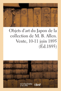 Objets d'Art Du Japon, Porcelaines Et Poteries, Laques, Inros, Netsuk?s, Masques, Kak?monos