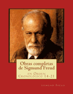 Obras Completas de Sigmund Freud: En Orden Cronologico 14-21