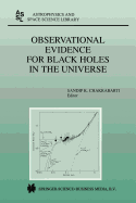 Observational Evidence for Black Holes in the Universe: Proceedings of a Conference Held in Calcutta, India, January 10-17, 1998