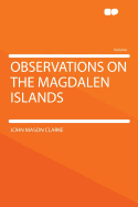 Observations on the Magdalen Islands
