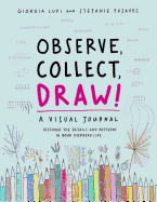 Observe, Collect, Draw! a Visual Journal