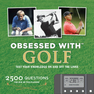 Obsessed with Golf: Test Your Knowledge on and Off the Links