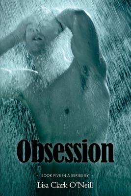 Obsession - Clark O'Neill, Lisa
